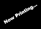 Now Printing...